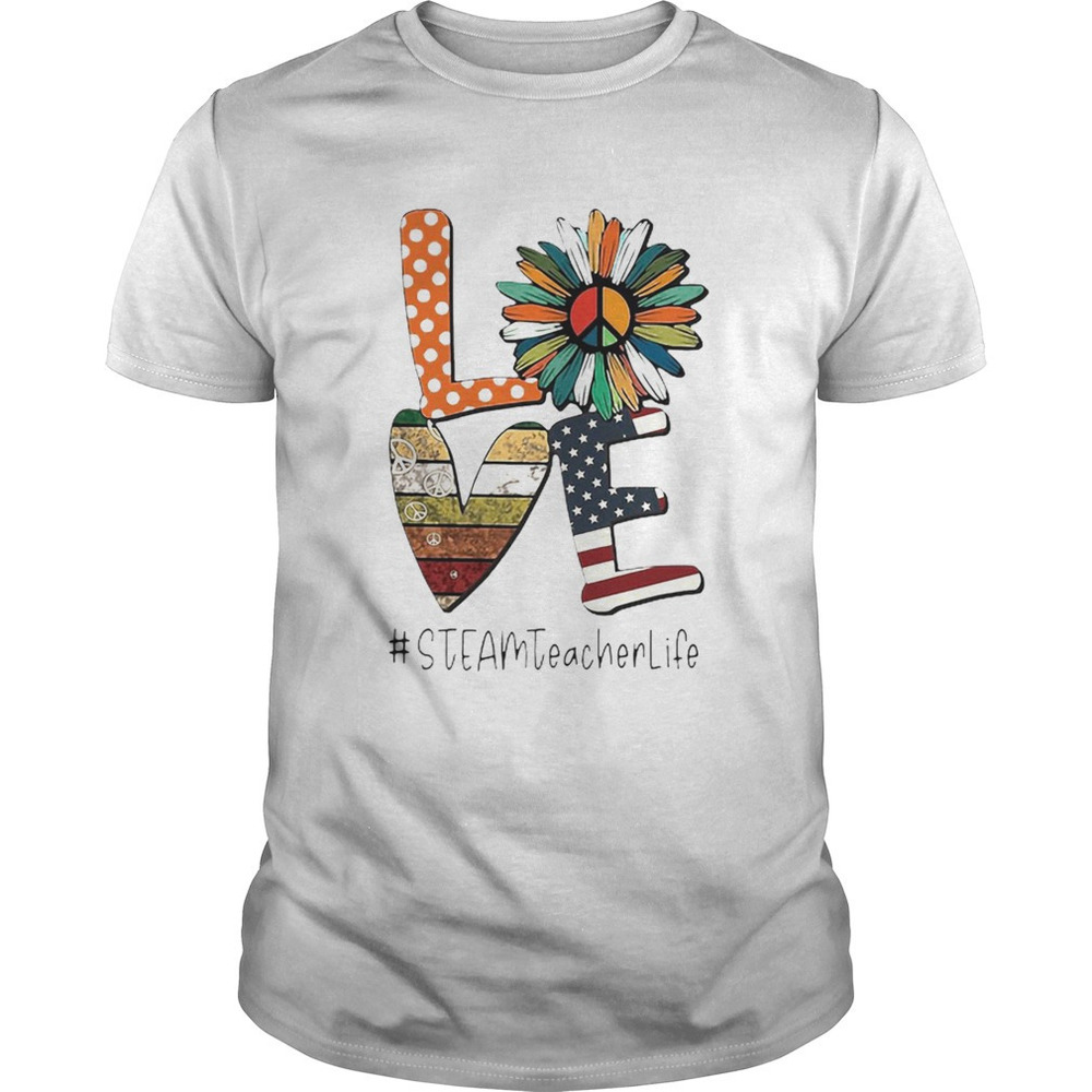 Love Steamteacherlife Peace Sunflower American Flag Shirt